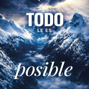 AL QUE CREE TODO LE ES POSIBLE