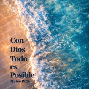 CON DIOS TODO ES POSIBLE