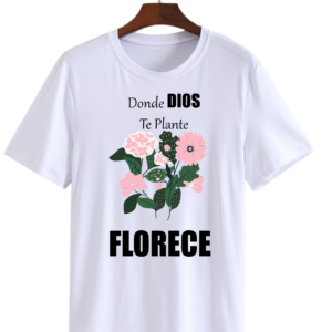 DONDE DIOS TE PLANTE FLORECE