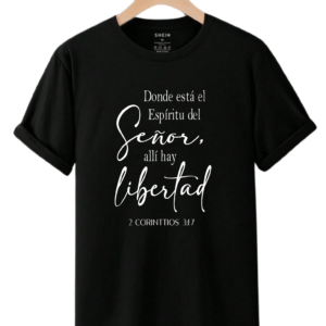 DONDE ESTÁ EL ESPIRITU DEL SEÑOR ALLI HAY LIBERTAD